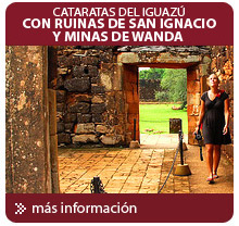 Cataratas del Iguaz&uacute; Ruinas de San Ignacio y Minas de Wanda 