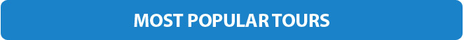 MOST POPULAR TOURS
