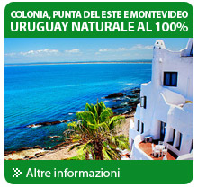 COLONIA, PUNTA DEL ESTE E MONTEVIDEO - URUGUAY NATURALE AL 100%